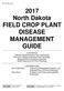 2017 North Dakota FIELD CROP PLANT DISEASE MANAGEMENT GUIDE