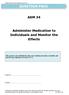 QUESTION PACK ASM 34. Administer Medication to Individuals and Monitor the Effects