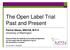 The Open Label Trial Past and Present