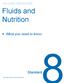 The CARE CERTIFICATE. Fluids and Nutrition. What you need to know. Standard THE CARE CERTIFICATE WORKBOOK