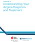 YOUR GUIDE TO. Understanding Your Angina Diagnosis and Treatment