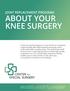 ABOUT YOUR KNEE SURGERY