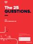 The 25 QUESTIONS. with KEITH ABRAHAM CSP. The 25 questions to create your list of 100 lifetime dreams. NAME DATE