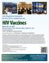 HIV Vaccines. Join Keystone Symposia for the 2016 conference on: March 20 24, 2016 Resort at Squaw Creek Olympic Valley, California USA