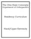 The Ohio State University Department of Orthopaedics. Residency Curriculum. Hand/Upper Extremity