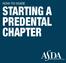 STARTING A PREDENTAL CHAPTER