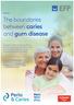 The boundaries between caries and gum disease