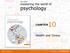 fifth edition mastering the world of psychology CHAPTER Health and Stress Copyright 2014, 2011, 2008 by Pearson Education, Inc. All Rights Reserved