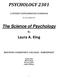 PSYCHOLOGY 2301 A STUDENT SUPPLEMENTARY HANDBOOK TO ACCOMPANY. The Science of Psychology. Laura A. King HOUSTON COMMUNITY COLLEGE - NORTHWEST