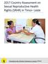 2017 Country Assessment on Sexual Reproductive Health Rights (SRHR) in Timor- Leste