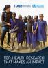For research on diseases of poverty. UNICEF UNDP World Bank WHO TDR: HEALTH RESEARCH THAT MAKES AN IMPACT