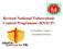 Revised National Tuberculosis Control Programme (RNTCP) Dr.Kishore Yadav J Assistant Professor