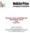 Medicine Prices, Availability and Affordability Survey Haiti August 2011 Undertaken in collaboration with