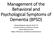 Management of the Behavioral and Psychological Symptoms of Dementia (BPSD)