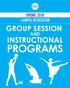 GROUP SESSION AND INSTRUCTIONAL PROGRAMS