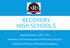 RECOVERY HIGH SCHOOLS. Sasha McLean, LMFT, LPC President of the Association of Recovery Schools Executive Director of Archway Academy