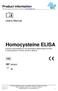 Homocysteine ELISA. Product information Information about other products is available at:  Userś Manual