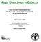 THIS STUDY HAS BEEN CONDUCTED FOR THE NUTRITION SURVEILLANCE PROJECT OF FSAU BY: A.MONTANI A. OMWEGA FUNDED BY USAID-OFDA