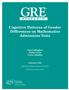 GRE R E S E A R C H. Cognitive Patterns of Gender Differences on Mathematics Admissions Tests. Ann Gallagher Jutta Levin Cara Cahalan.
