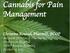 Management Safety and Efficacy of Cannabis