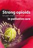 Strong opioids. for pain management in adults. in palliative care