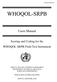 Users Manual. Scoring and Coding for the WHOQOL SRPB Field-Test Instrument
