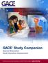 GACE. Study Companion Special Education Deaf Education Assessment. For the most up-to-date information, visit the ETS GACE website at gace.ets.org.