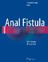Herand Abcarian Editor. Anal Fistula. Principles and Management