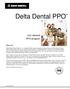 Delta Dental PPO. Our national PPO program. Welcome!
