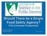 Should There be a Single Food Safety Agency? (The Consumer Perspective) David W. Plunkett