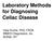 Laboratory Methods for Diagnosing Celiac Disease. Vijay Kumar, PhD, FACB IMMCO Diagnostics, Inc. Buffalo, NY
