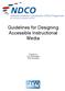Guidelines for Designing Accessible Instructional Media. Prepared by Len Bytheway BTW Consulting