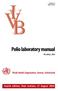 WHO/IVB/04.10 ORIGINAL: ENGLISH V I V I B. Polio laboratory manual 4th edition, World Health Organization, Geneva, Switzerland