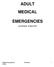ADULT MEDICAL EMERGENCIES. Last Revised: October 2016
