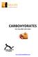CARBOHYDRATES - Our love affair with Carbs! -