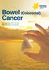Bowel (Colorectal) Cancer. For people with cancer, their family and friends