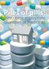 Piles of pills: Prescribing appropriate quantities of medicines. 10 BPJ Issue 69