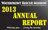 2013 Annual. Report. Following Jesus... Serving the Homeless. Fort Walton Beach, Florida Pensacola, Florida Mobile, Alabama