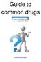 Guide to common drugs