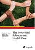Olle Jane Z. Sahler John E. Carr Julia B. Frank João V. Nunes (Editors) The Behavioral Sciences and Health Care. 4th edition