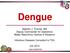 Dengue. Stephen J. Thomas, MD Deputy Commander for Operations Walter Reed Army Institute of Research. Infectious Diseases Consultant to TSG JUL 2014