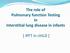 The role of Pulmonary function Testing In Interstitial lung disease in infants. [ ipft in child ]