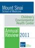 Mount Sinai. Annual Review. Children s Environmental Health Center. School of Medicine