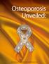 Osteoporosis Unveiled: