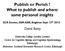Publish or Perish! What to publish and where: some personal insights