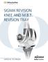 SIGMA REVISION KNEE AND M.B.T. REVISION TRAY