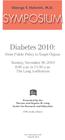 George F. Heinrich, M.D. SYMPOSIUM. Diabetes 2010: From Public Policy to Target Organs
