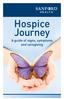 Hospice Journey. A guide of signs, symptoms and caregiving