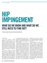 HIP IMPINGEMENT. both musculoskeletal conditions and nonmusculoskeletal