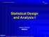 5/6 Statistical Design and Analysis I. and Analysis I. Statistical Design. Helmut Schütz BEBAC. informa life sciences